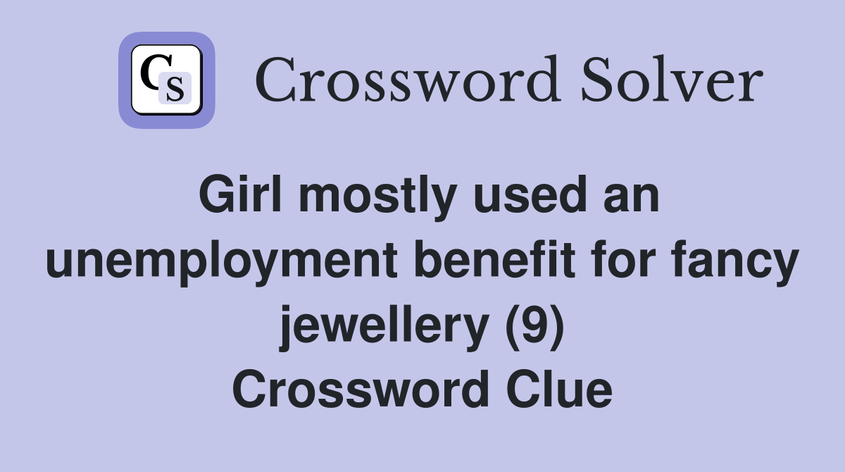 Girl mostly used an unemployment benefit for fancy jewellery (9